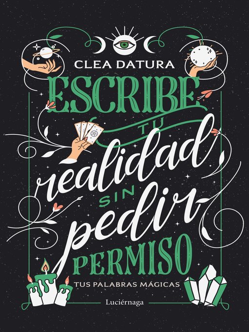 Title details for Escribe tu realidad sin pedir permiso by Clea Datura - Available